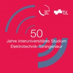 50 Jahre Interuniversitäres Studium Elektrotechnik-Toningenieur